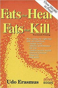 Fats That Heal, Fats That Kill